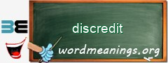 WordMeaning blackboard for discredit